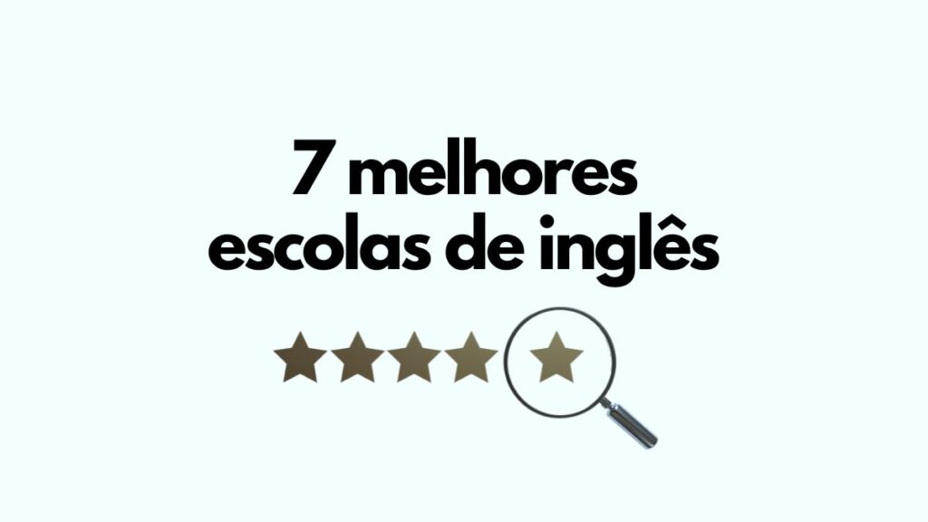 7 Melhores Escolas de Inglês atualizado 2024 Inglês para viajar