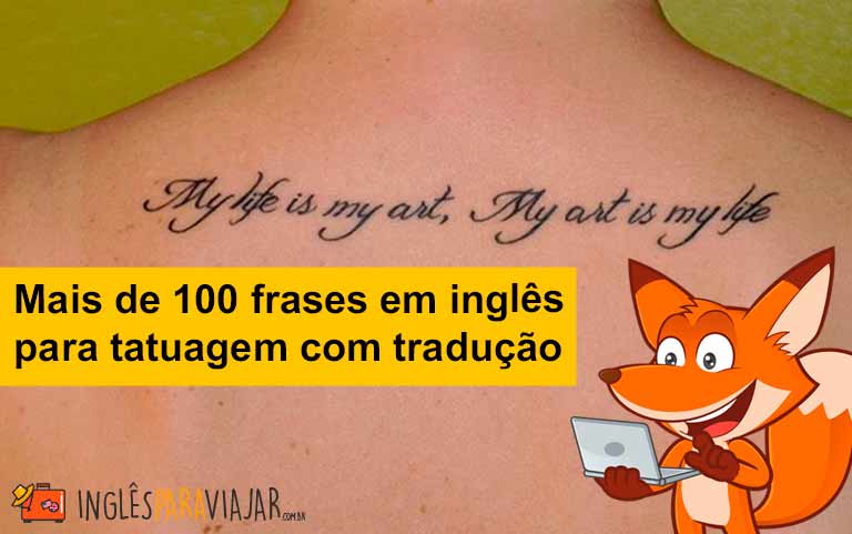 Mais de 100 frases em inglês para tatuagem com tradução - Inglês para viajar