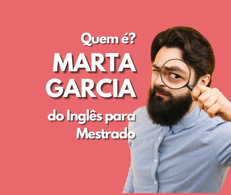 Curso Marta Garcia de Inglês para Mestrado