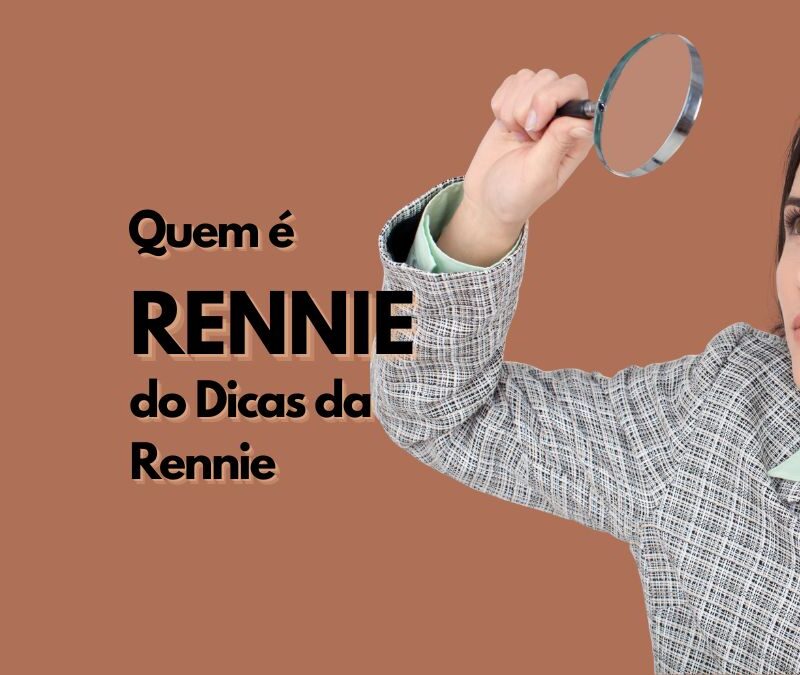 Dicas da Rennie