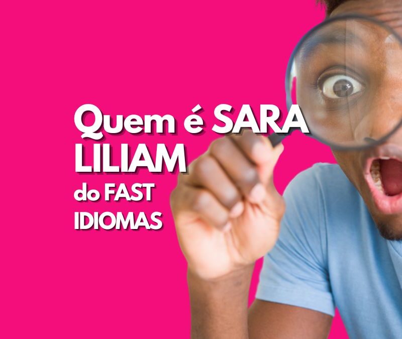 Fast Idiomas da Sara Liliam