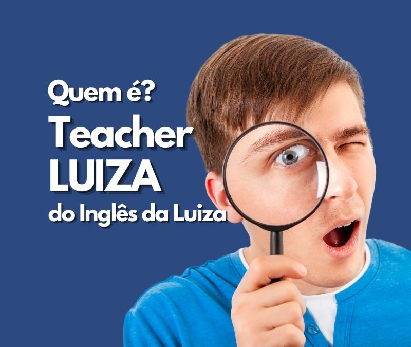 Inglês da Luiza