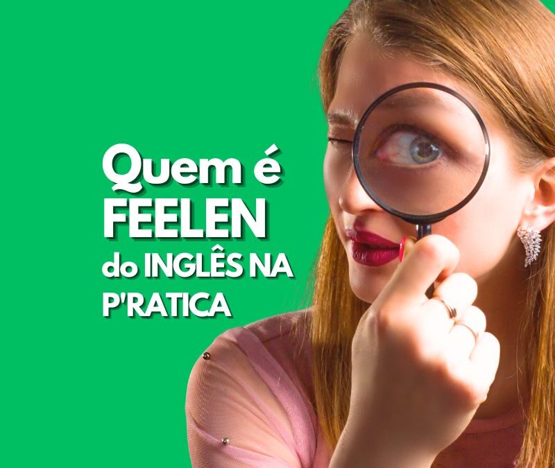 Inglês na Prática da Feelen