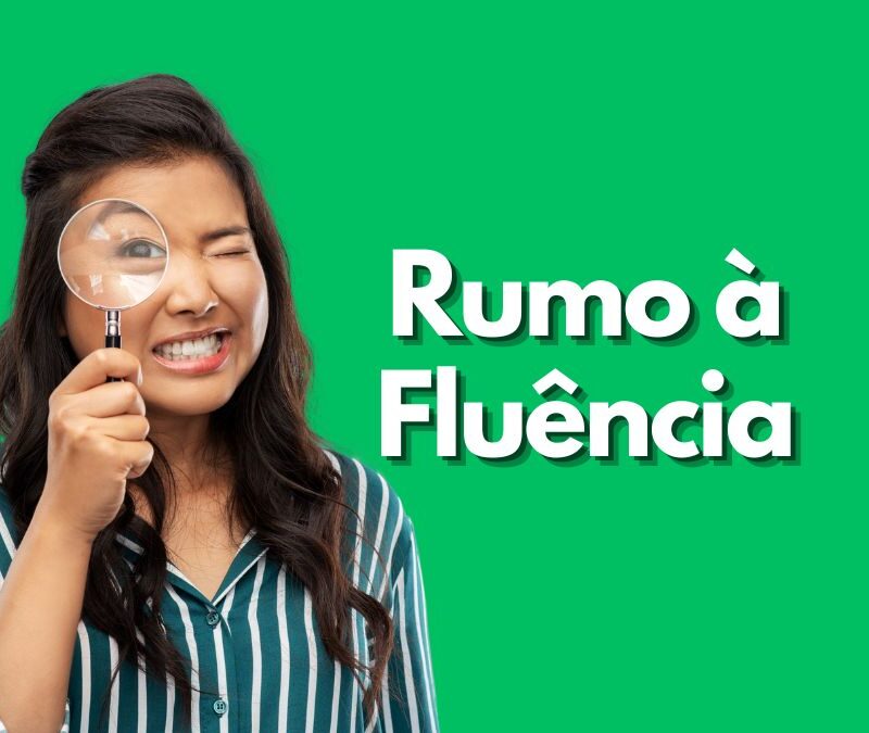 Rumo à fluência