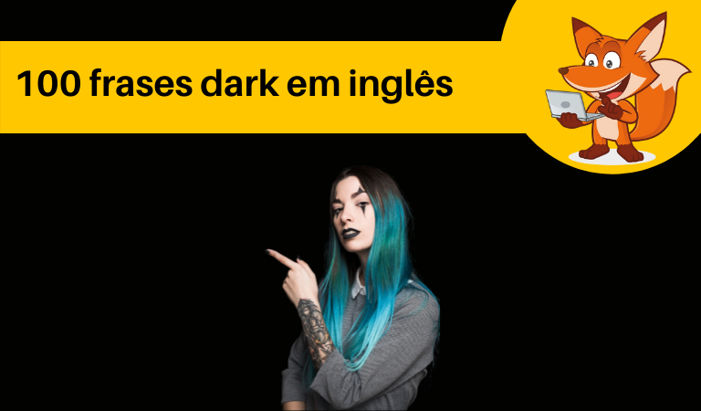 100 frases dark em inglês - Inglês para viajar