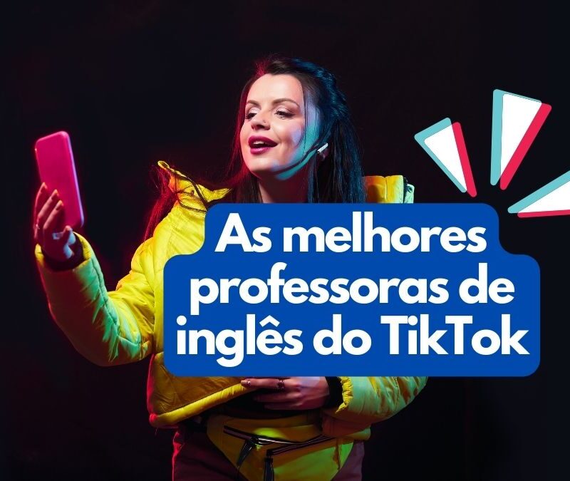 professoras de inglês do tiktok