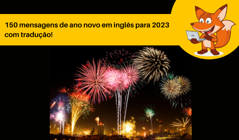 150 mensagens de ano novo em inglês para 2023 com tradução! - Inglês para  viajar