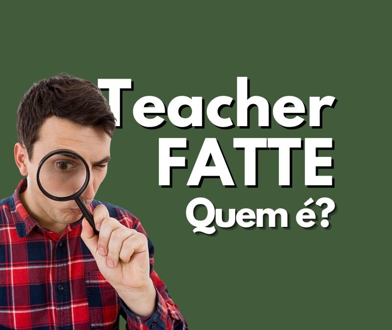 Teacher Fatte