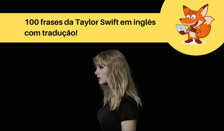 Frases de Músicas da Taylor Swift 🎼 Aprenda Cantando