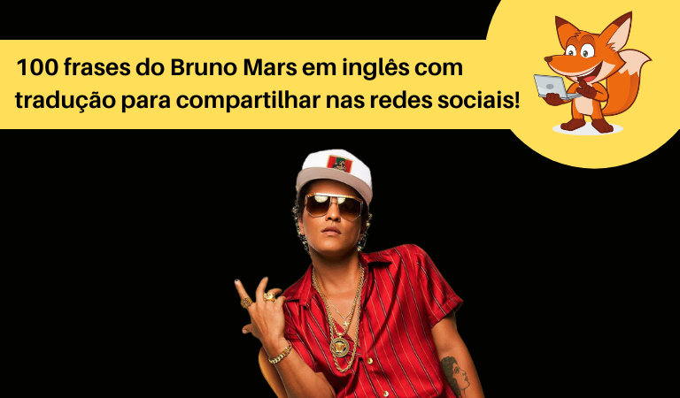 frases do Bruno Mars em inglês